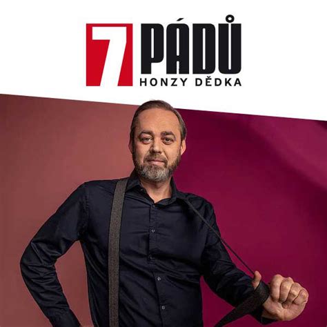 7 padu honzy dedka kazma|Kazma (22.8. 2023, Praha)